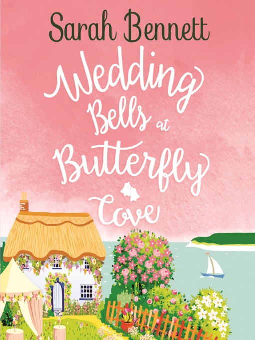 Title details for Wedding Bells at Butterfly Cove by Sarah Bennett - Available